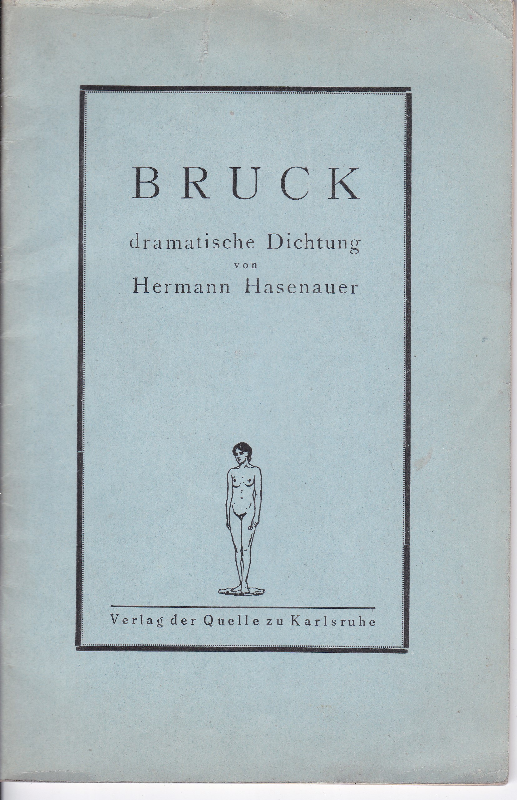 Bruck dramatische Dichtung.