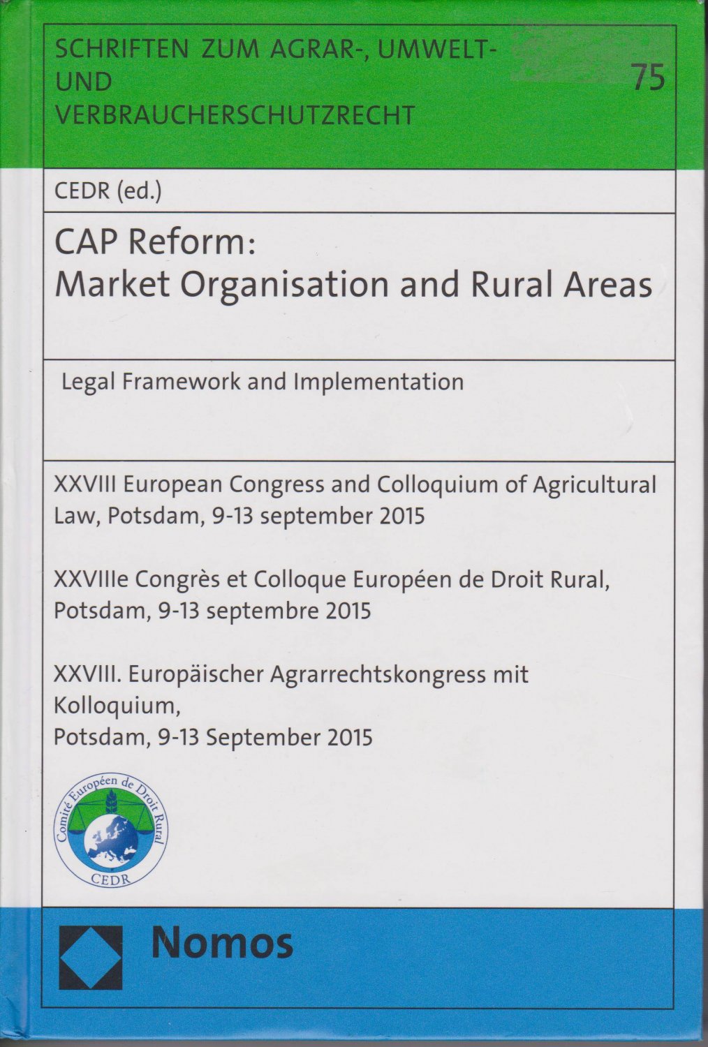 CAP Reform. Market Organisation and Rural Areas.