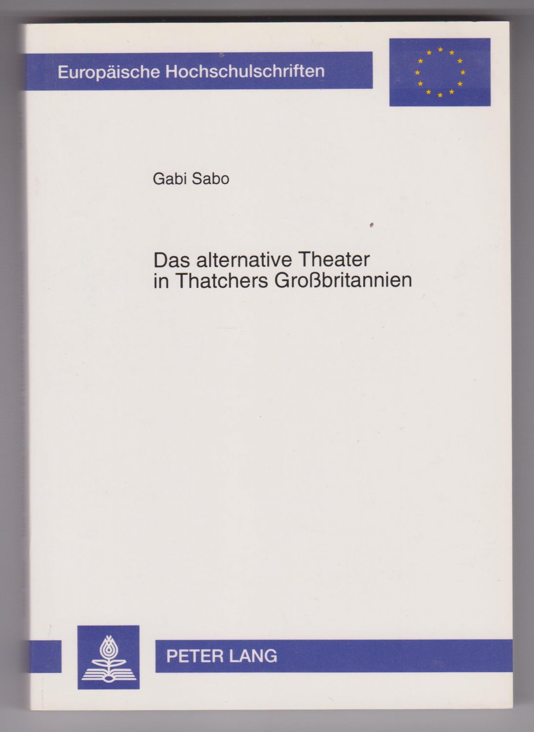 Das alternative Theater in Thatchers Großbritannien.