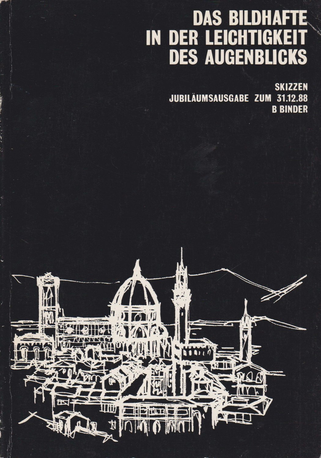 Das Bildhafte in der Leichtigkeit des Augenblicks. (Mit Widmung und …