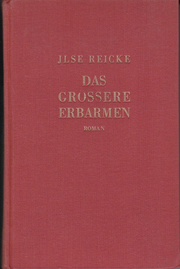 Das größere Erbarmen.