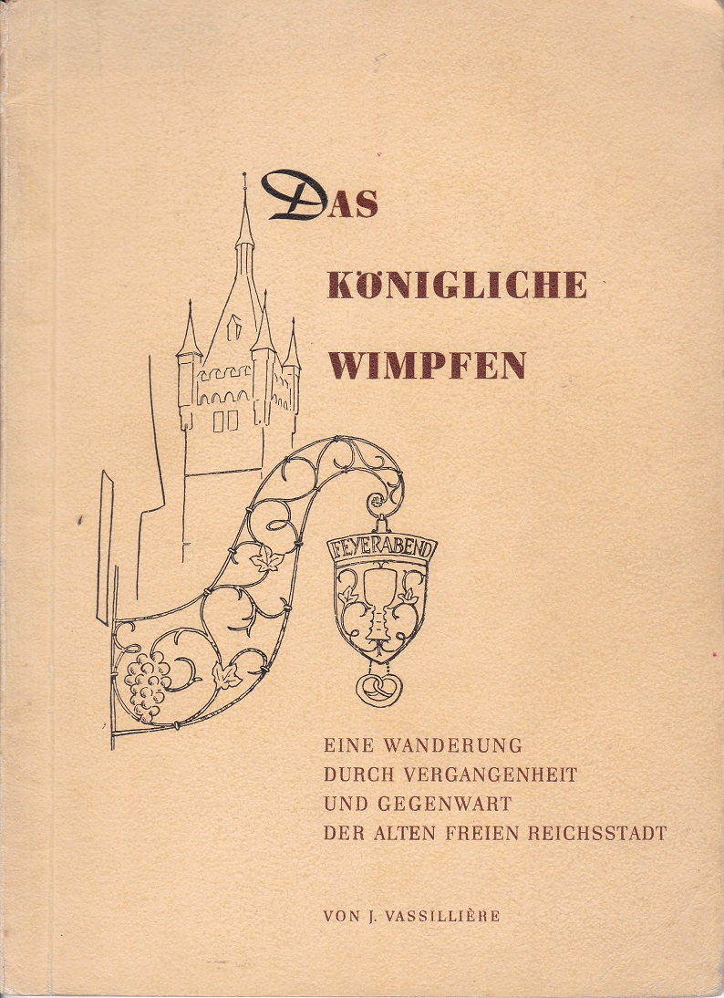 Das königliche Wimpfen.