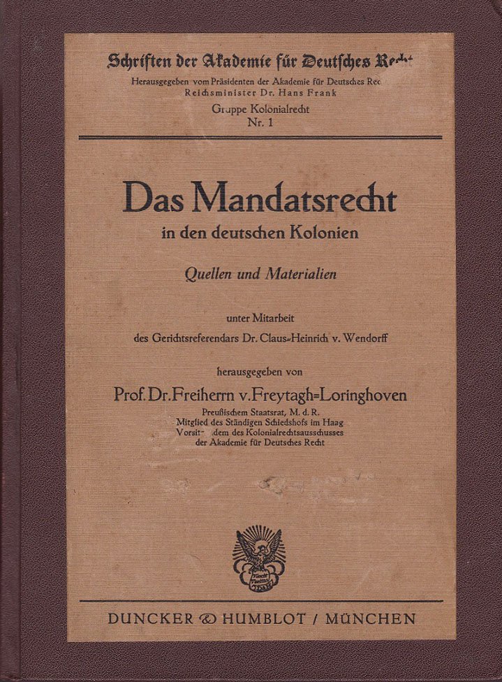 Das Mandatsrecht in den deutschen Kolonien. Quellen und Materialien.