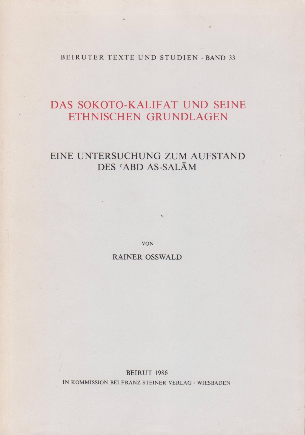 Das Sokoto-Kalifat und seine ethnischen Grundlagen.