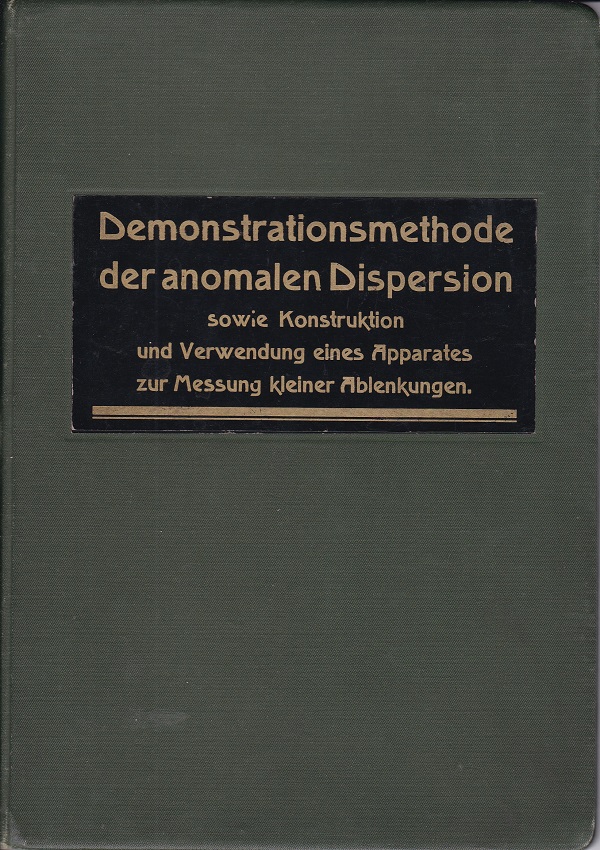 Demonstrationsmethode der anomalen Dispersion sowie Konstruktion und Verwendung eines Apparates …