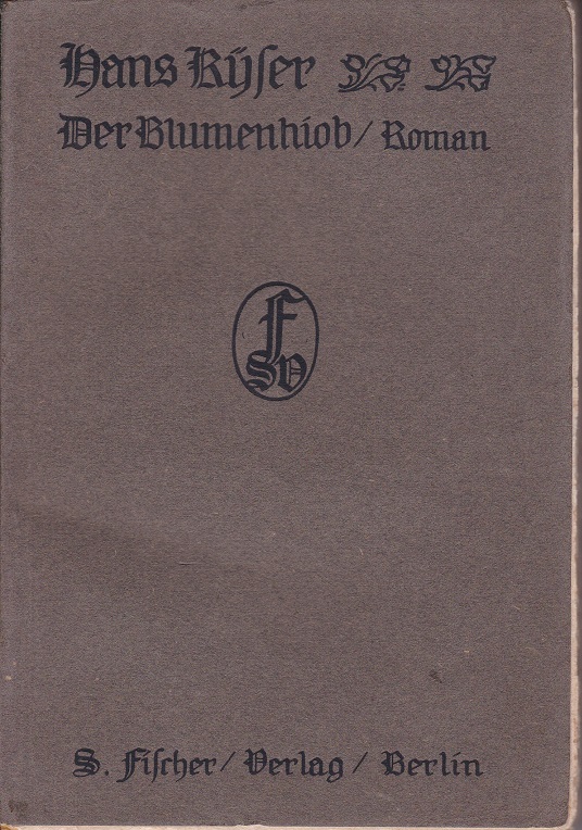 Der Blumenhiob. Roman.