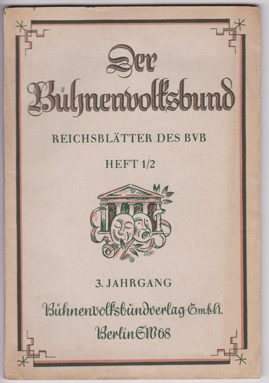 Der Bühnenvolksbund. Reichsblätter des BVB.