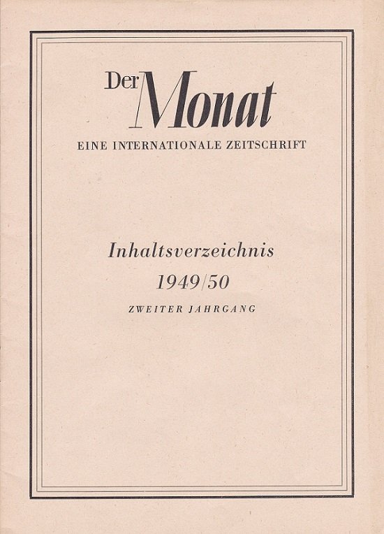 Der Monat. Eine internationale Zeitschrift für Politik und geistiges Leben.