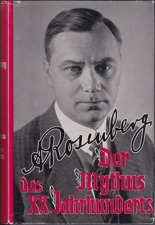 Der Mythus des 20. Jahrhunderts. (Mit gut erhaltenem Original-Schutzumschlag!)