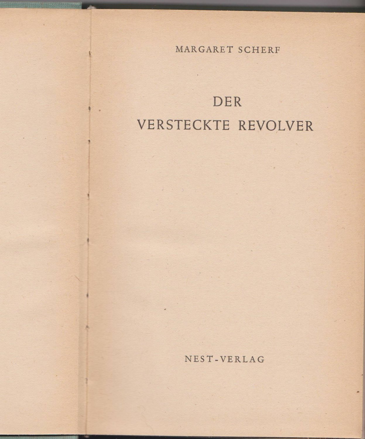 Der versteckte Revolver.