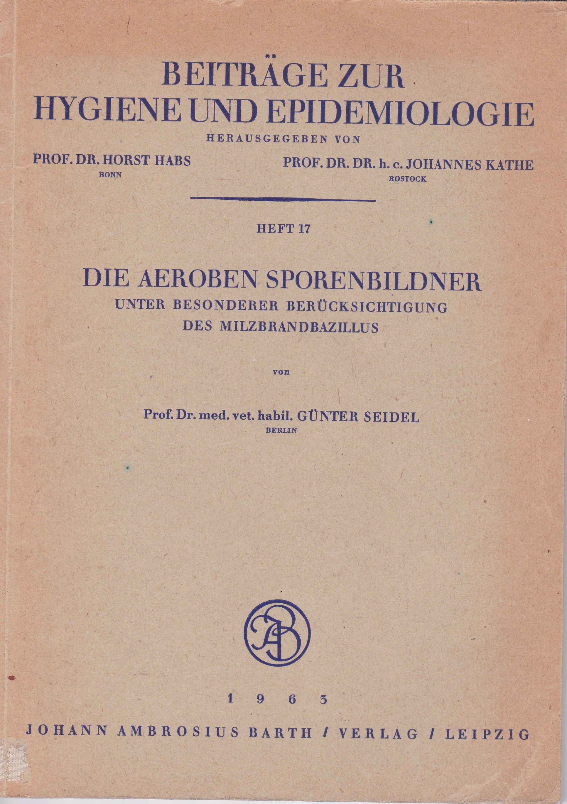 Die aeroben Sporenbildner unter besonderer Berücksichtigung des Milzbrandbazillus.