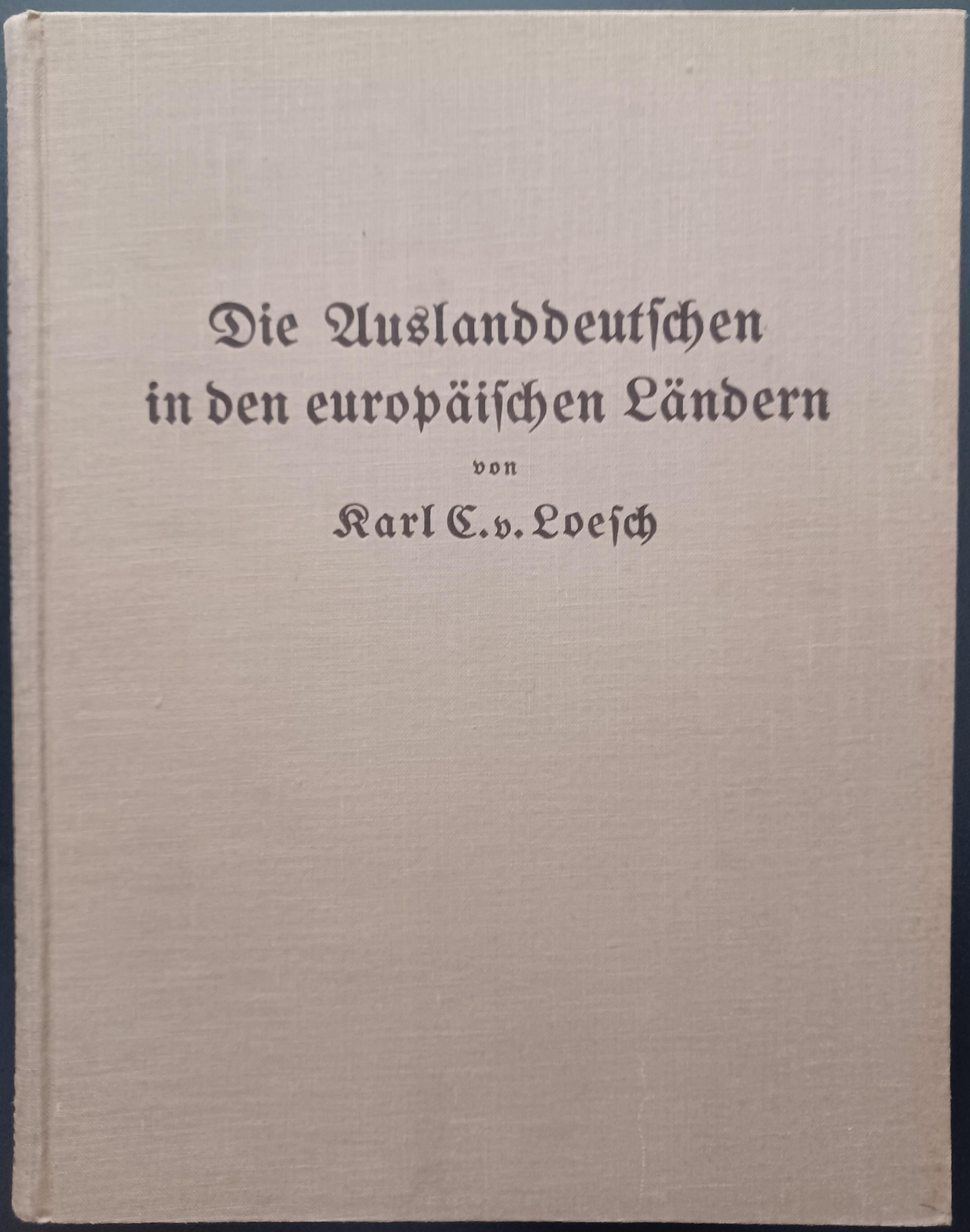 Die Auslanddeutschen in den europäischen Ländern.