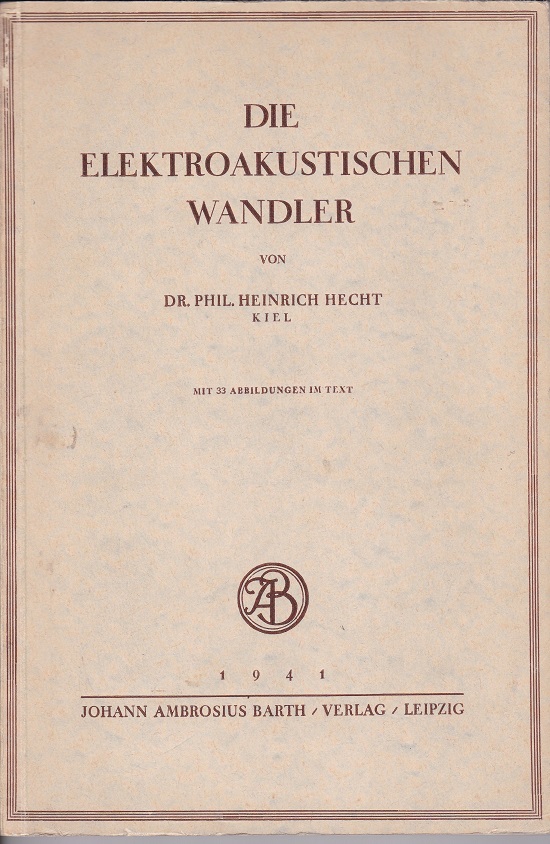Die Elektroakustischen Wandler.