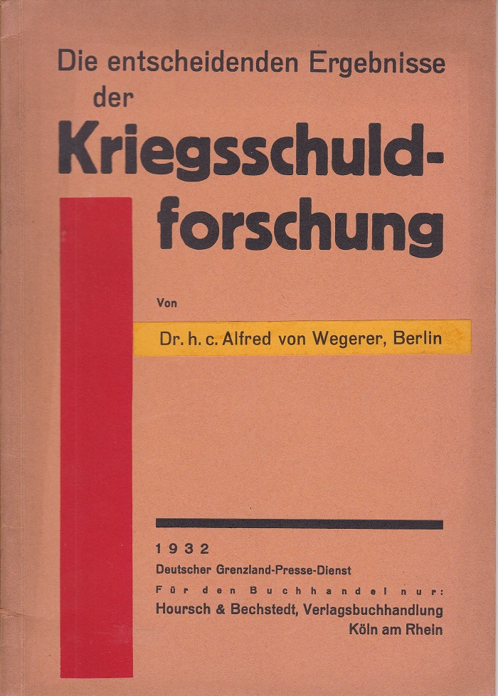 Die entscheidenden Ergebnisse der Kriegsschuldforschung.