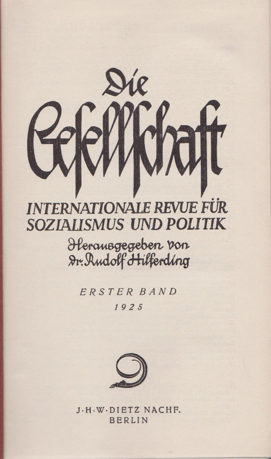 Die Gesellschaft. Erster (1925) und zweiter (1926) Band.