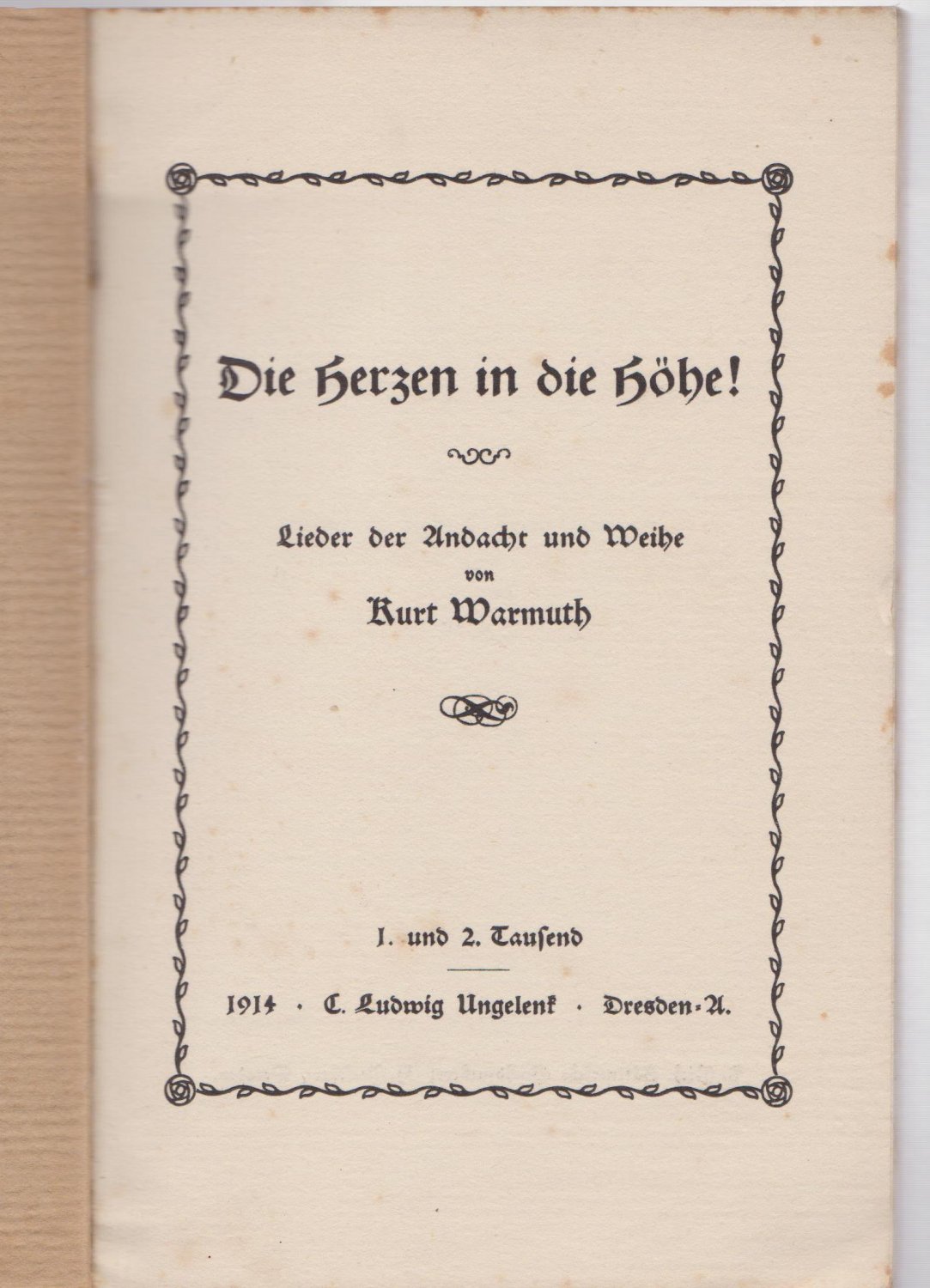 Die Herzen in die Höhe! Lieder der Andacht und Weihe.