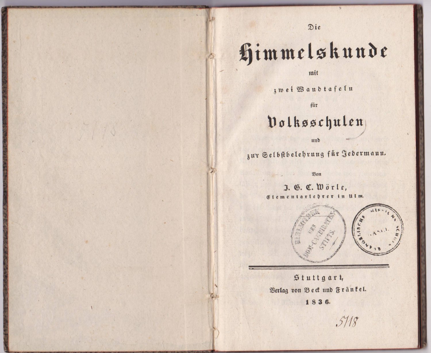 Die Himmelskunde mit zwei Wandtafeln für Volksschulen und zur Selbstbelehrung …