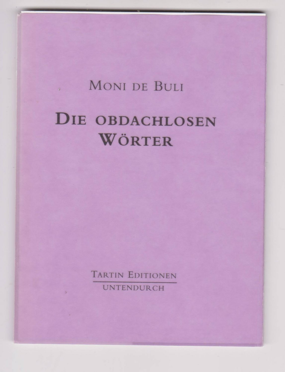 Die obdachlosen Wörter.