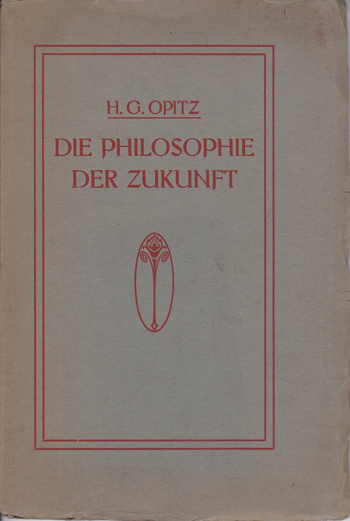 Die Philosophie der Zukunft.