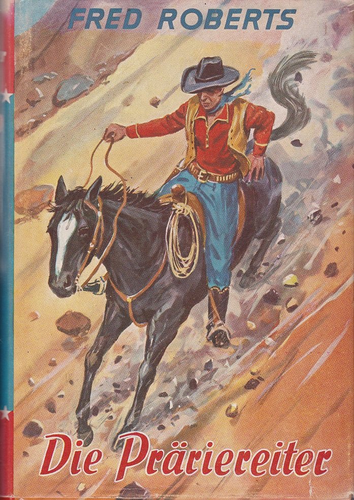 Die Präriereiter.
