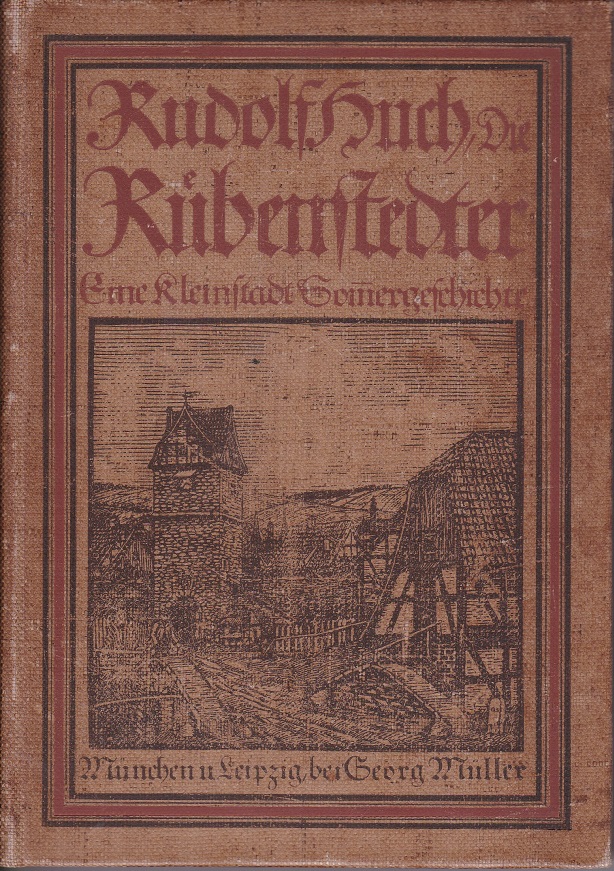 Die Ruebenstedter. Eine Kleinstadt-Sommergeschichte. (Mit Autorenwidmung und Photographie der Familie …
