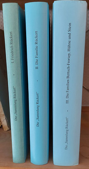 Die "Sammlung Rückert". Teil I -III.