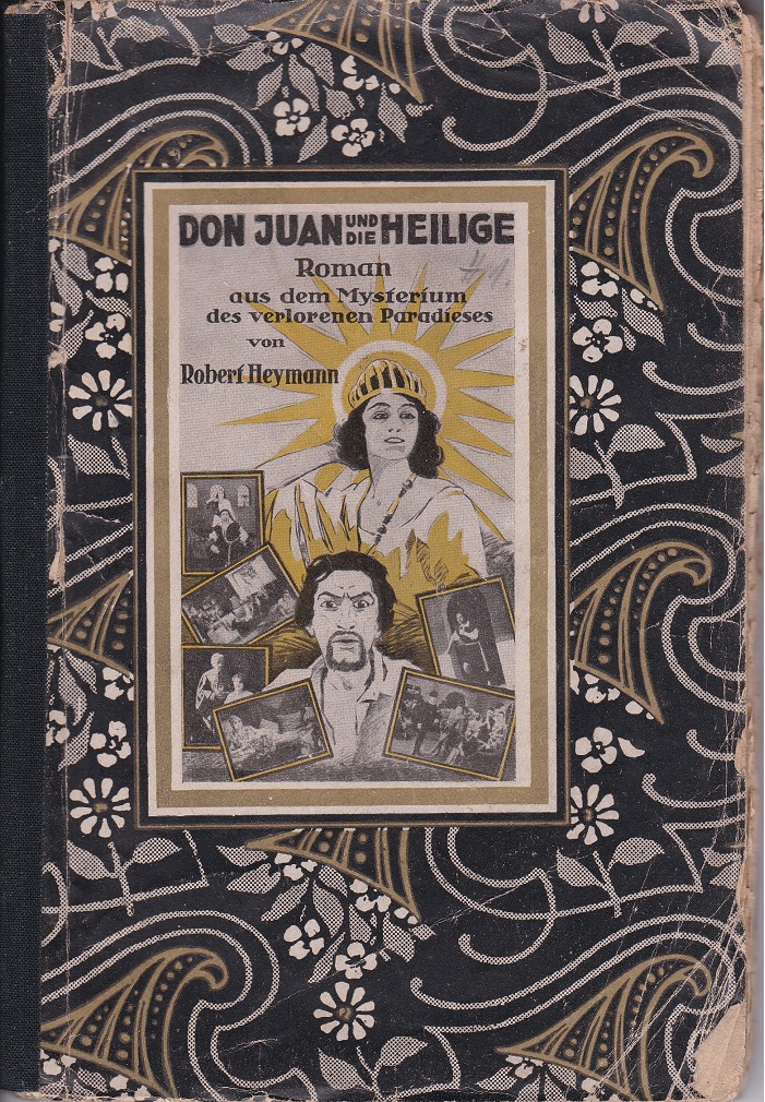 Don Juan und die Heilige. Roman aus dem Mysterium des …