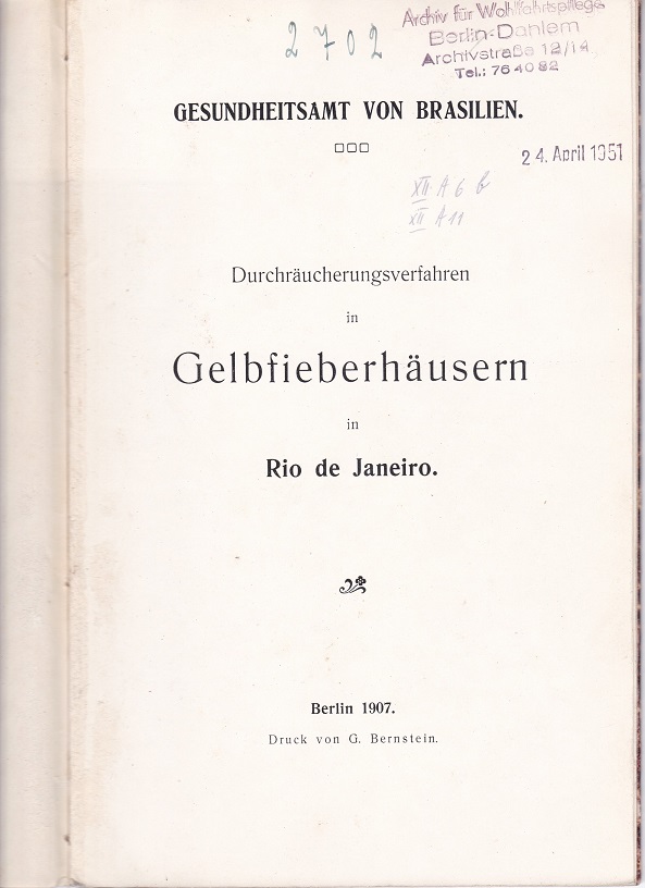 Durchräucherungsverfahren in Gelbfieberhäusern in Rio de Janeiro.