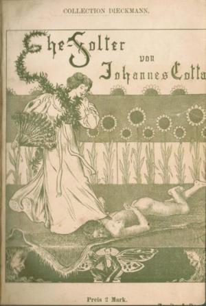 Ehefolter. Roman. 2. Auflage und: Verweibt. Ein Cyclus moderner Novellen.