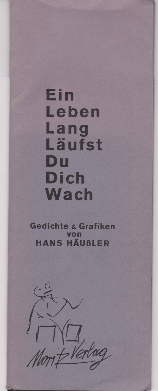 Ein Leben Lang Läufst Du Dich Wach. (Signiert und numeriert!).