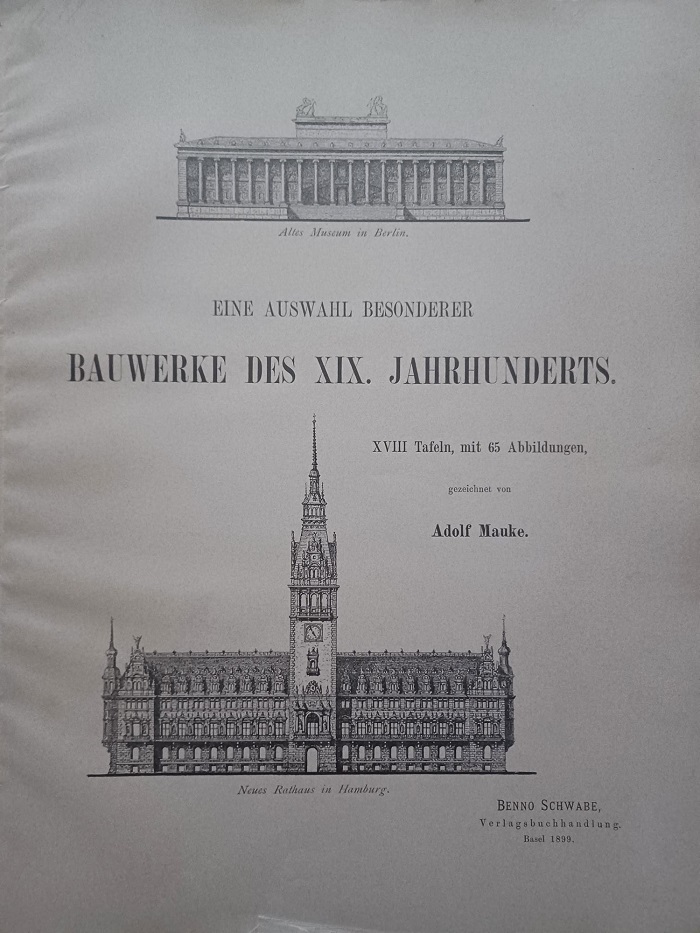 Eine Auswahl besonderer Bauwerke des XIX. Jahrhunderts.