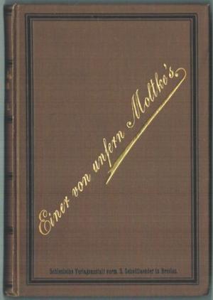 Einer von unsern Moltke's.