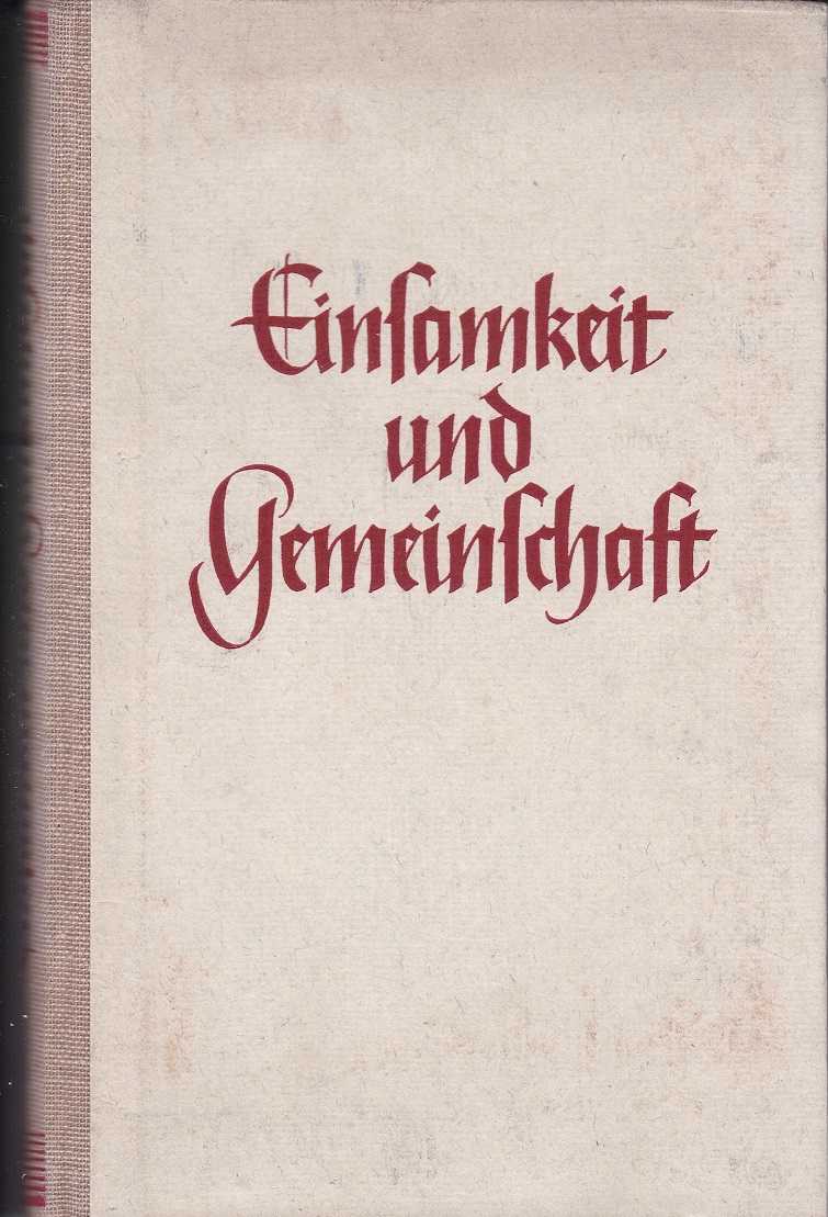 Einsamkeit und Gemeinschaft.