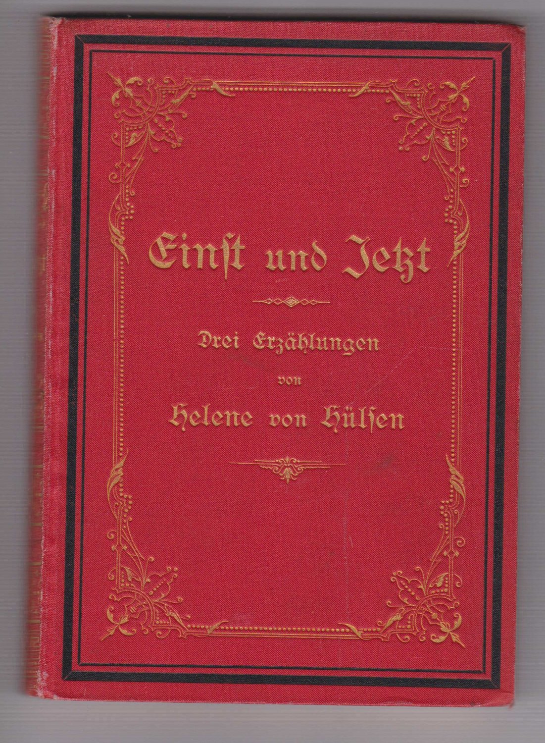 Einst und Jetzt.