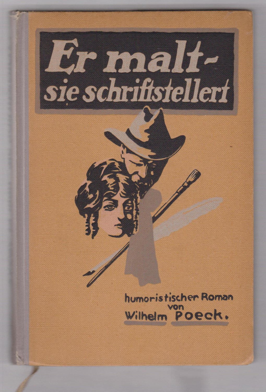Er malt - sie schriftstellert. Humoristischer Roman