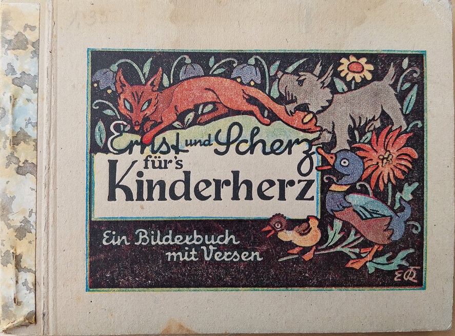 Ernst und Scherz für's Kinderherz. Ein Bilderbuch mit Versen.