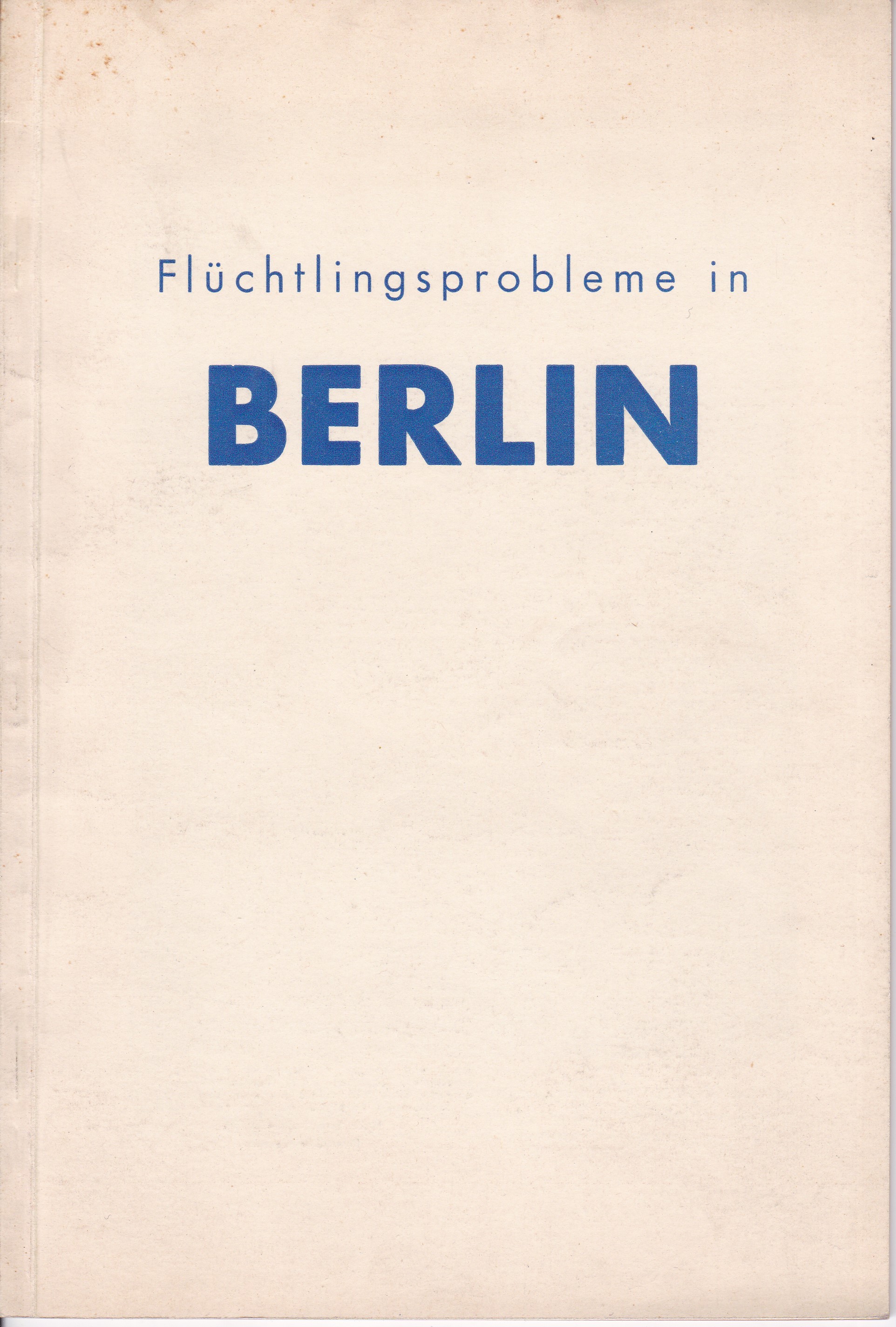 Flüchtlingsprobleme in Berlin.