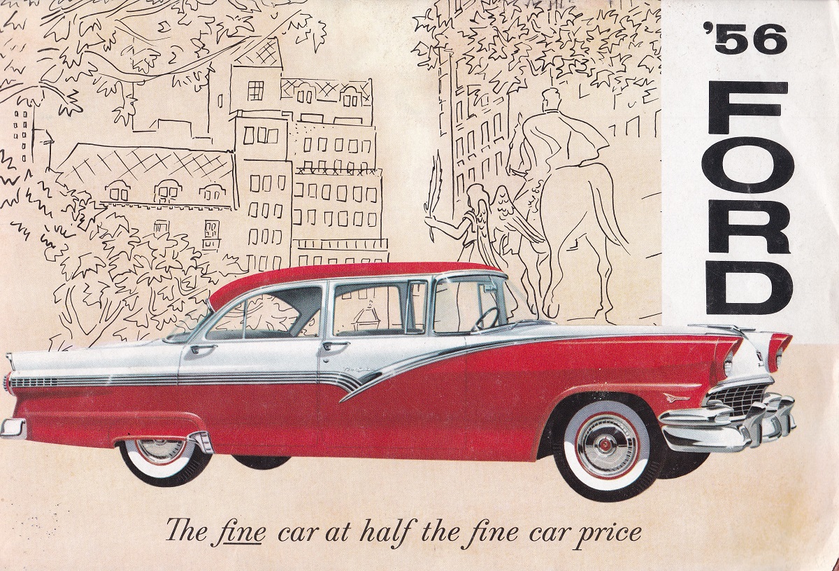 Ford. '56. The fine car at half the fine car …