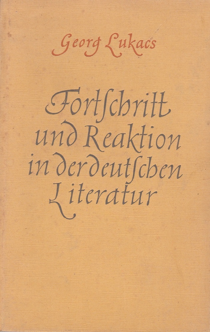 Fortschritt und Reaktion in der deutschen Literatur.