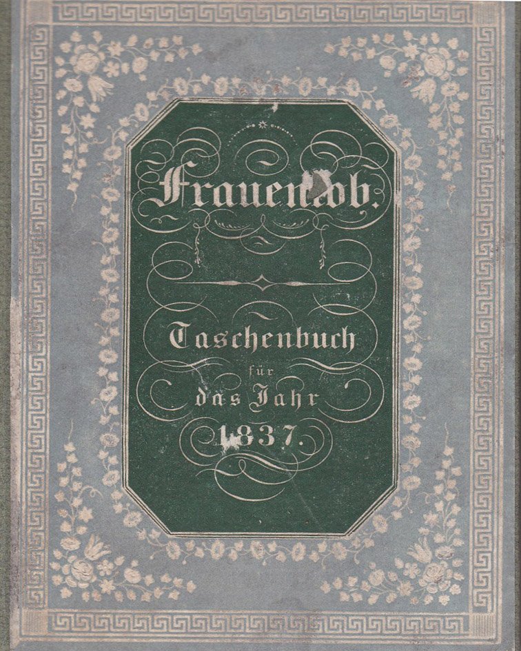 Frauenlob. Taschenbuch für das Jahr 1837.