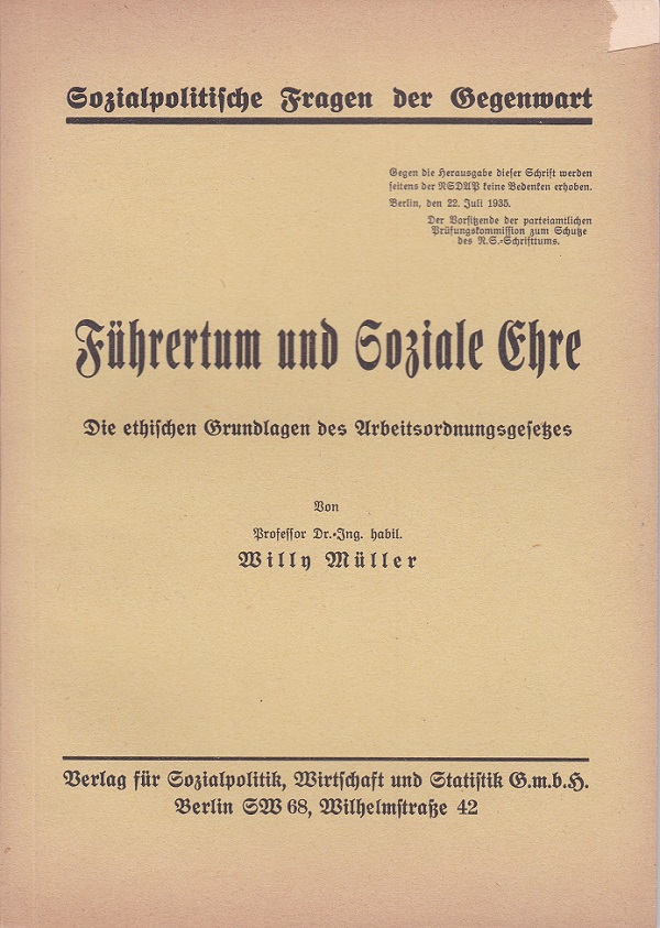 Führertum und Soziale Ehre. Die ethischen Grundlagen des Arbeitsordnungsgesetzes.