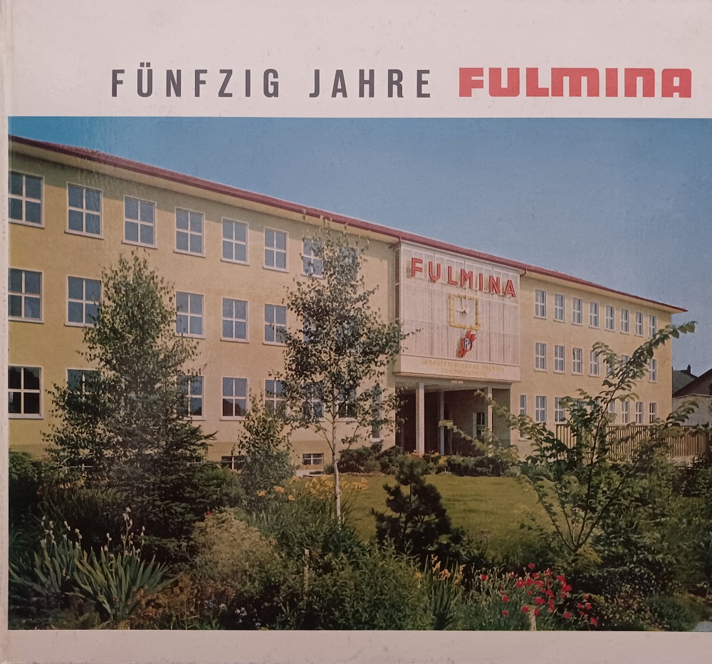 Fünfzig Jahre FULMINA 1910 - 1960.