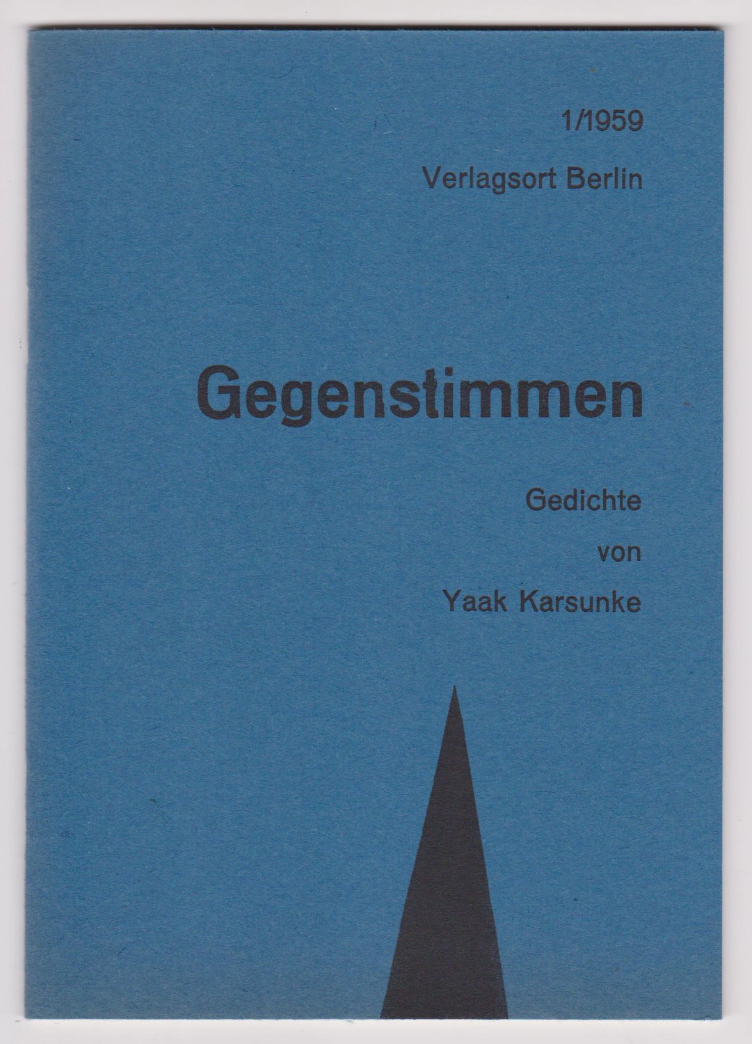 Gegenstimmen. Gedichte von Yaak Karsunke.