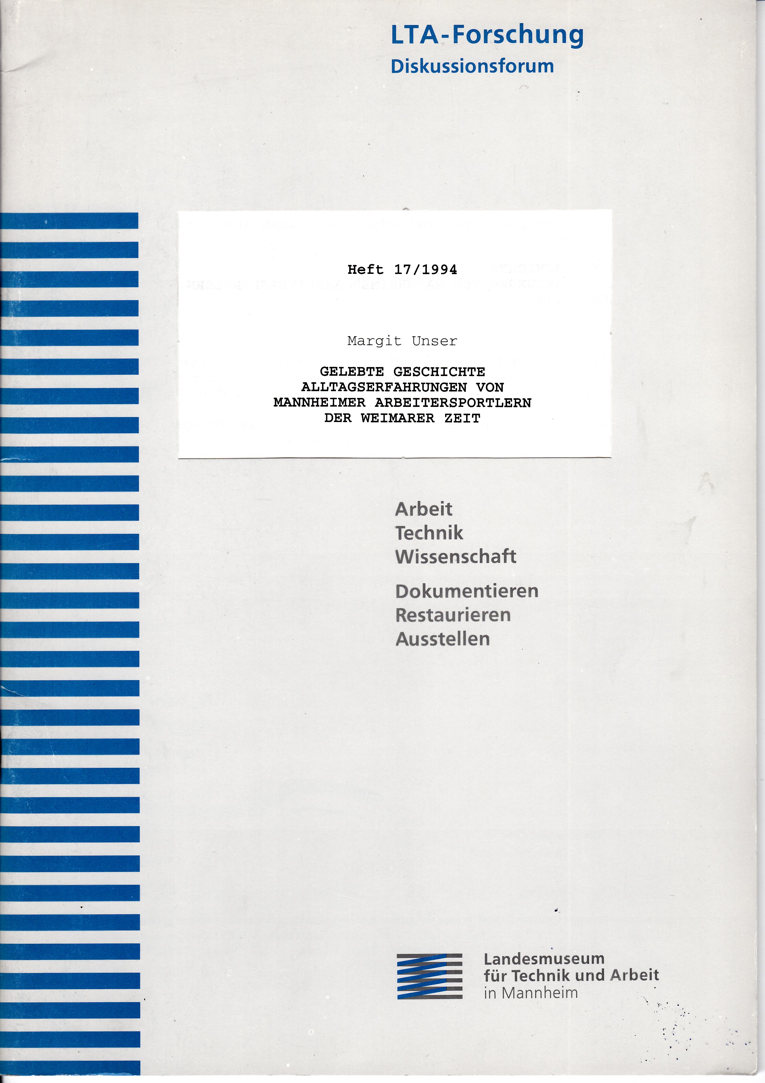 Gelebte Geschichte. Alltagserfahrungen von Mannheimer Arbeitersportlern der Weimarer Zeit.