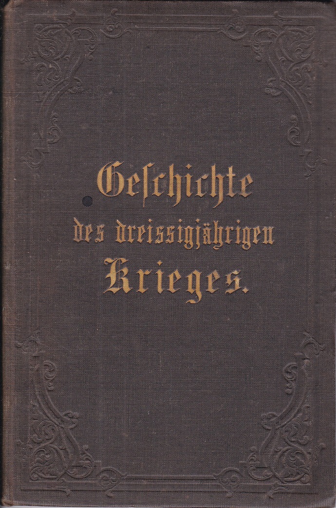 Geschichte des dreißigjährigen Krieges.