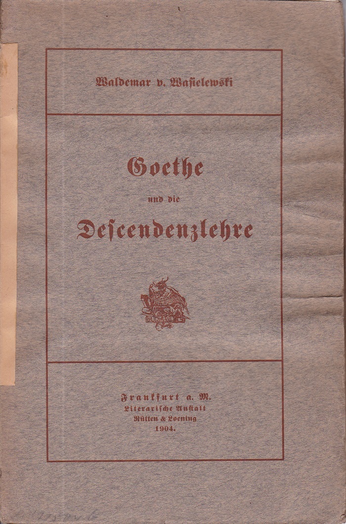 Goethe und die Descendenzlehre.