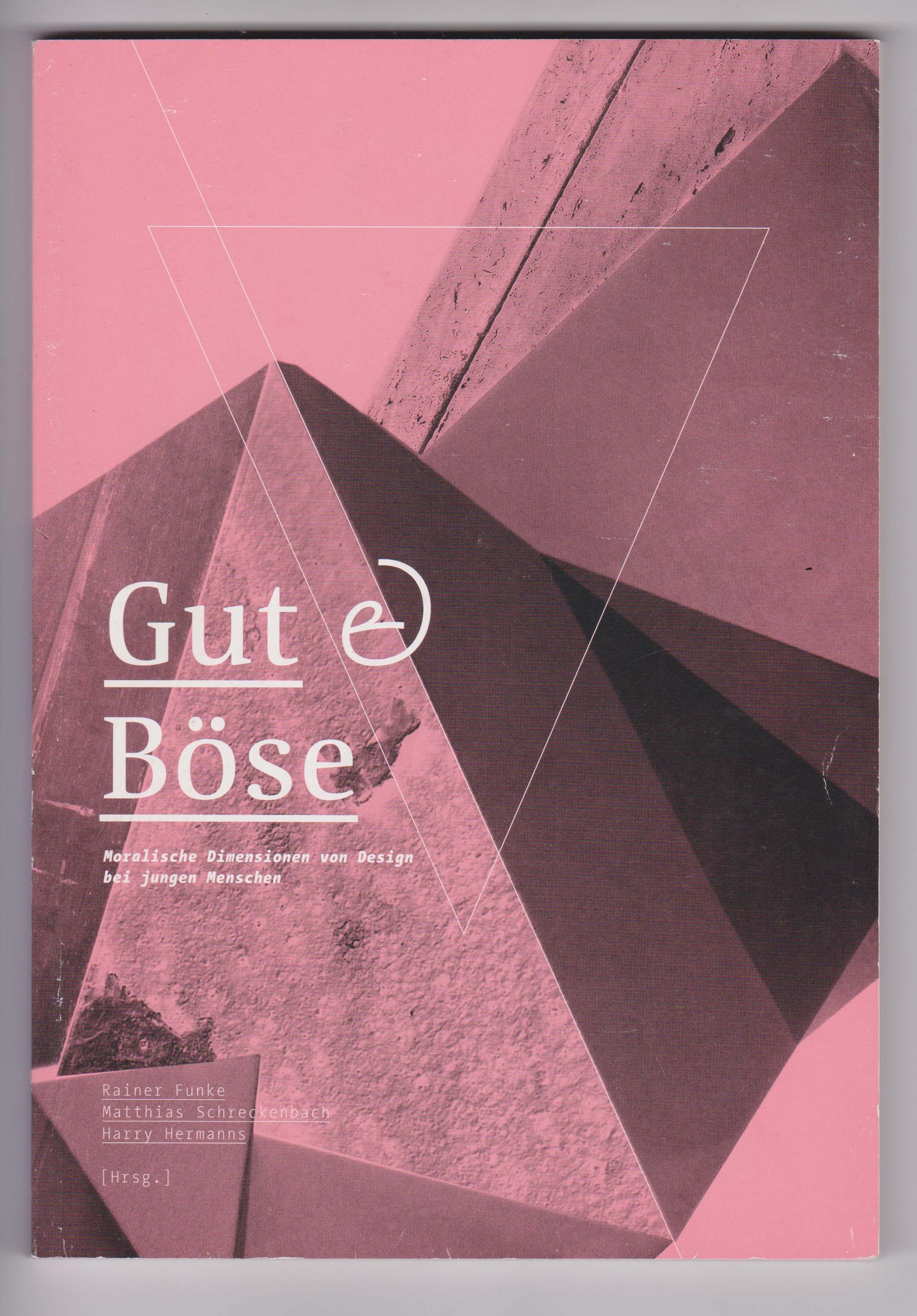 Gut & Böse.