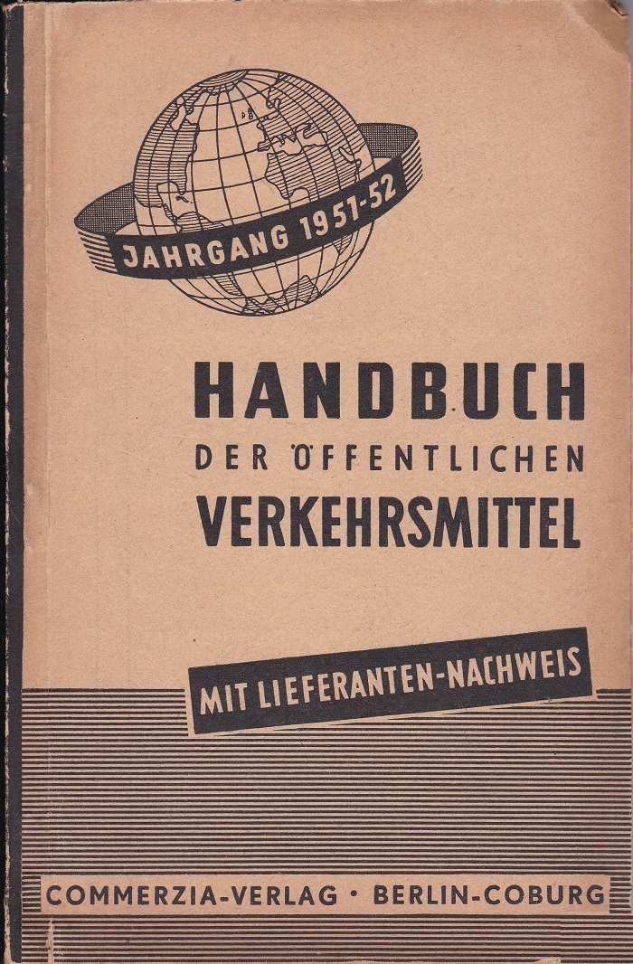 Handbuch der öffentlichen Verkehrsmittel mit Lieferanten-Nachweis. 1951/52.