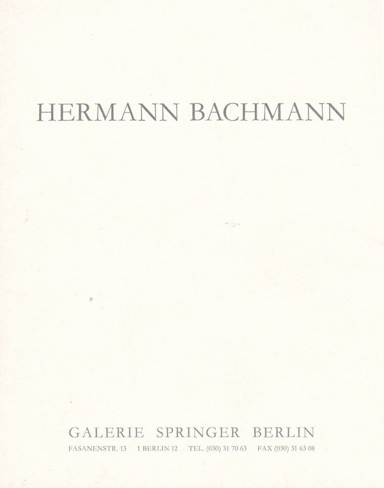 Hermann Bachmann. Zwischenzeit.