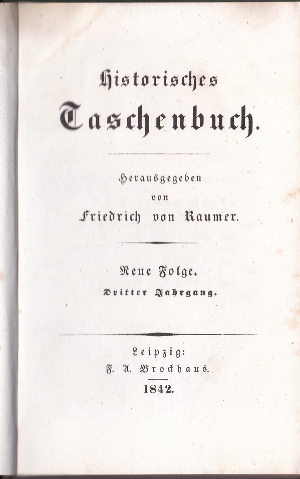 Historisches Taschenbuch. Neue Folge. Dritter (3.) Jahrgang.